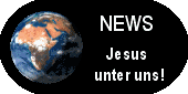 NEWS - Jesus unter uns!